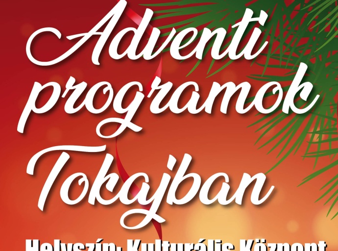 Adventi programok Tokajban